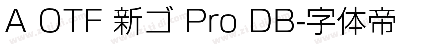 A OTF 新ゴ Pro DB字体转换